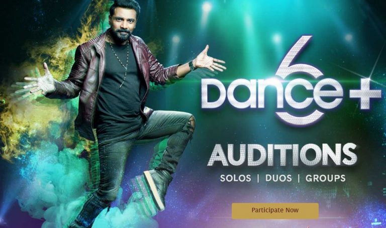 Dance Plus 6 Audition & Registration Detail, Judges, Host, Last Date to Apply 2021