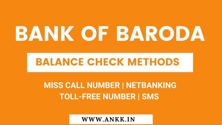 Bank Of Baroda Balance Check Number, Missed Call 2021, SMS, BOB Net Banking Toll-Free Number