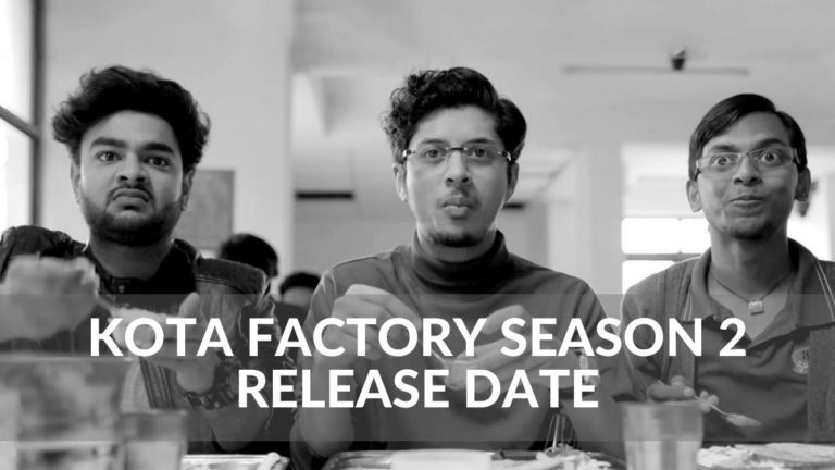 Kota Factory Season 2 Release Date On NetFlix, Plot, Cast & Spoilers 2021, Where to Watch