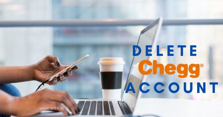 How to Delete Chegg Account?