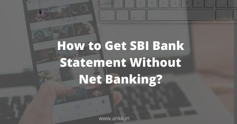 How to Get SBI Bank Statement Without Net Banking