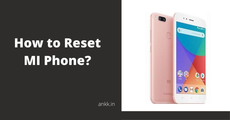 How to Reset MI Phone?