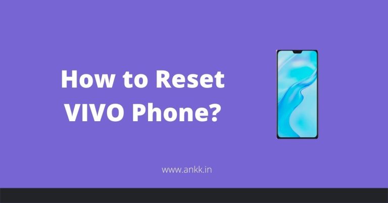 How to Reset Vivo Phone?