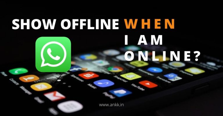 How to Show Offline in Whatsapp When I Am Online?