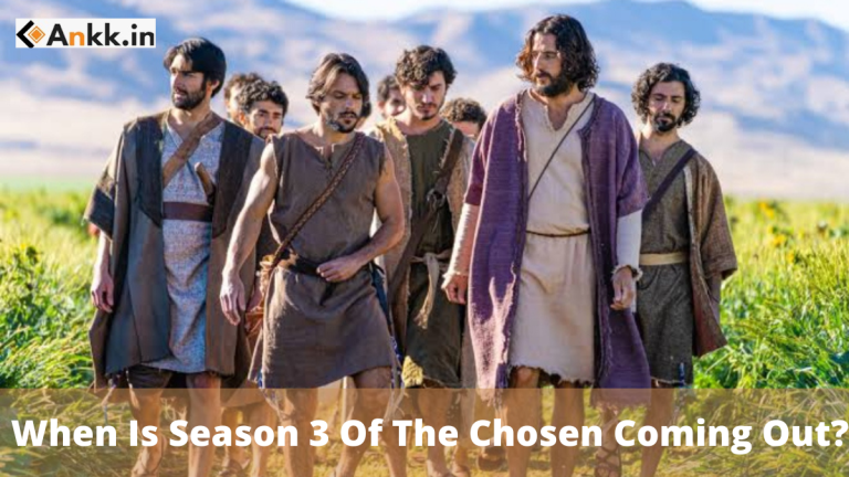 When Is Season 3 Of The Chosen Coming Out?