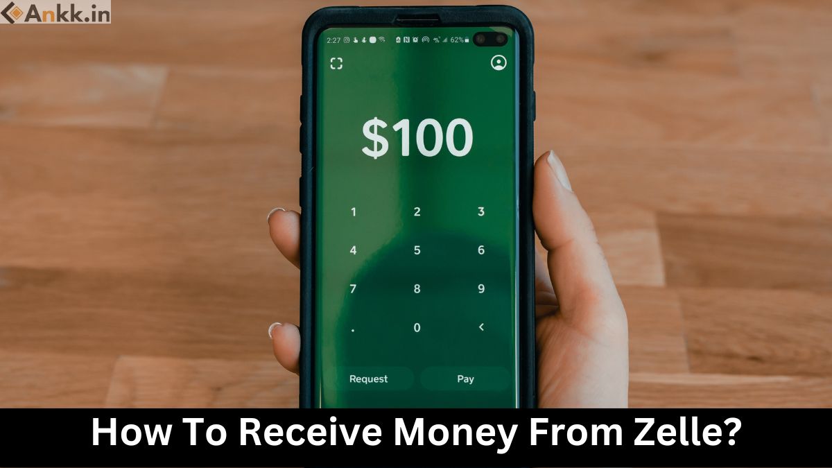 How To Receive Money From Zelle