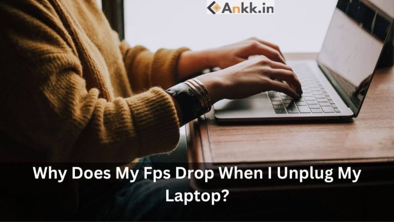 [Full Guide] Why Does My Fps Drop When I Unplug My Laptop?