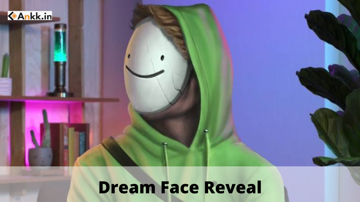 Dream Face Reveal