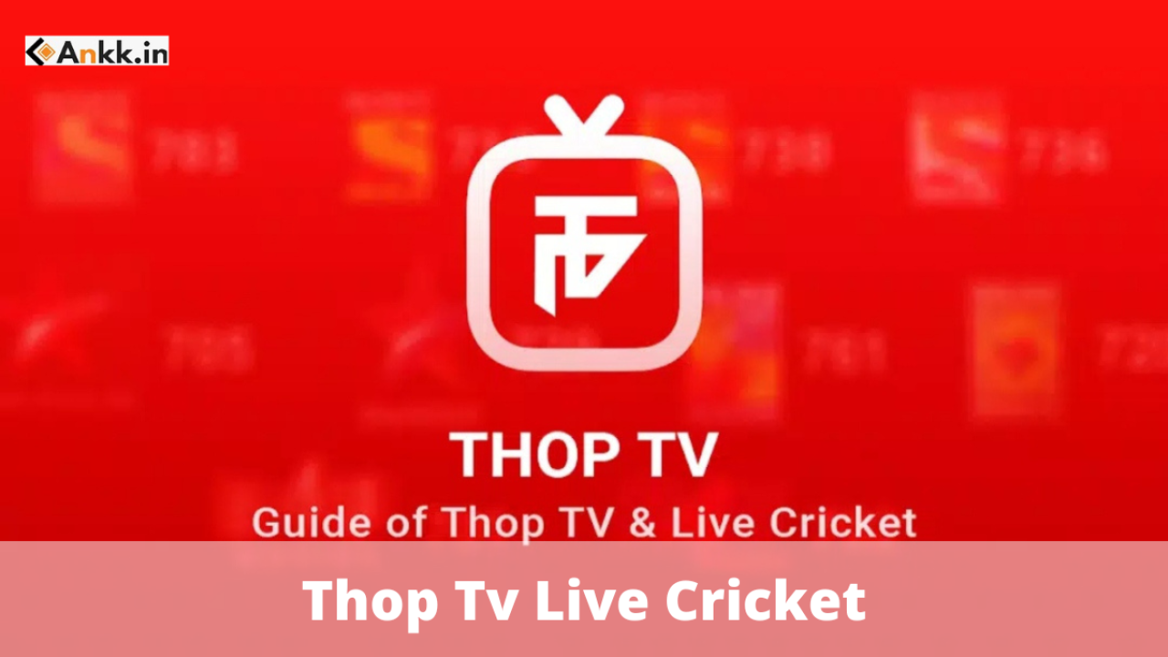 Thop Tv Enjoy Live Cricket For Free