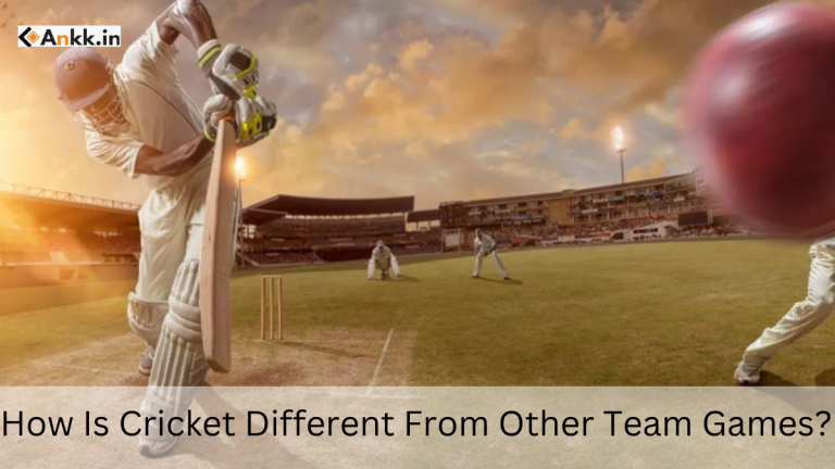 How Is Cricket Different From Other Team Games?