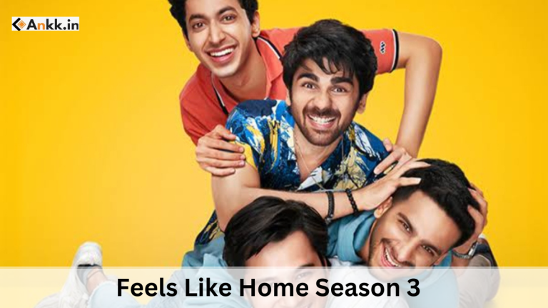 Feels Like Home Season 3 Release Date, Cast, Trailer, Story & More