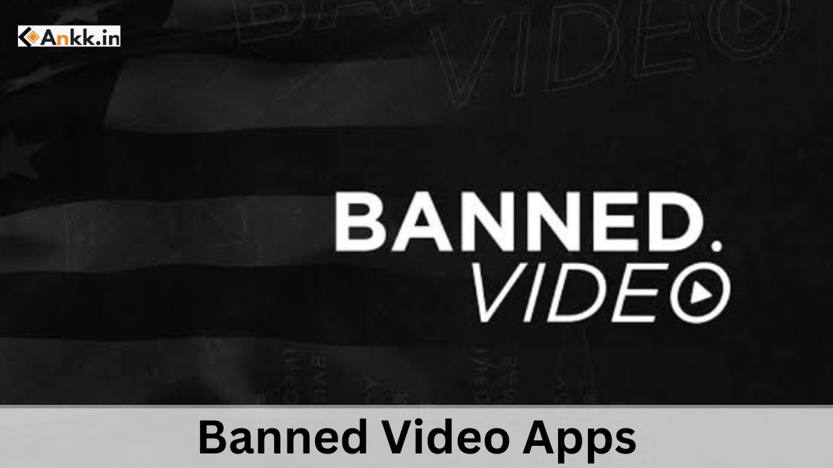 Banned Video Apps