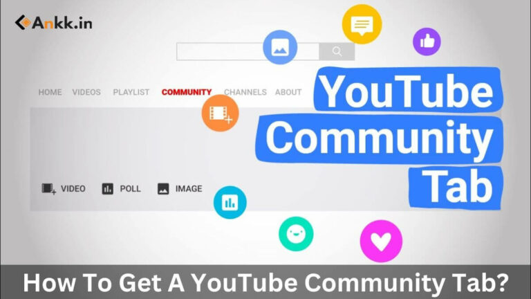 How To Get A YouTube Community Tab? [A Complete Guide]