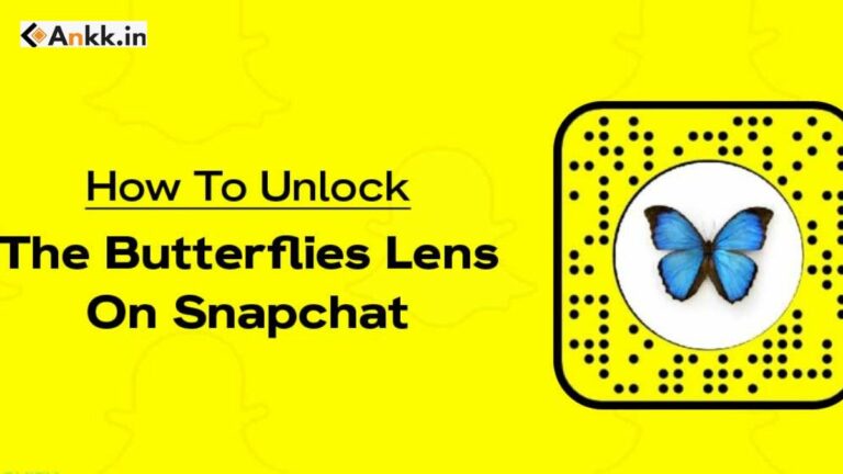 How To Unlock The Butterflies Lens On Snapchat?
